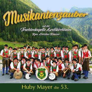 53. MUSIKANTENZAUBER mit der TK-Großkirchheim